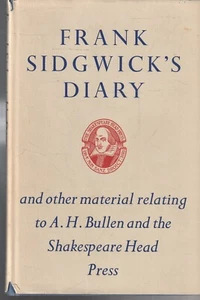 BIO , HC/DJ, FRANK SIDGEWICK'S DIARY , A H BULLEN SHAKESPEARE HEAD PRESS 1975 - Picture 1 of 1