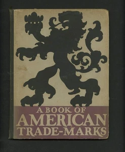 1924 Joseph Sinel A BOOK OF AMERICAN TRADE-MARKS Letterpress Graphic Design Book - Imagen 1 de 10