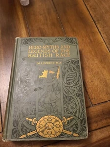 HERO-MYTHS AND LEGENDS OF THE BRITISH RACE - Picture 1 of 9