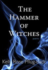 Kelly Rose Pflug-Back-The Hammer Of Witches (US IMPORT) BOOK NEW