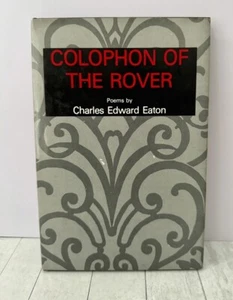 Colophon of the rover: Poems Charles Edward Eaton 1980 Hardcover First Edition - Picture 1 of 5
