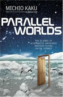 Parallel Worlds: The Science of Alternative Universe... by Kaku, Michio Hardback - Image 1 of 2