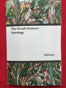 OCCULT SCIENCE ASTROLOGY FORTUNE FATE PLANETS ZODIAC GYPSY STARS  HOROSCOPES - Picture 1 of 3