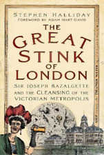 Stephen Halliday The Great Stink of London (Paperback) (UK IMPORT)