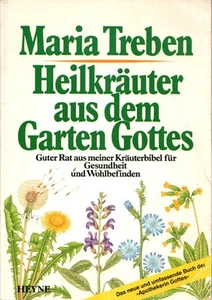 Heilkrauter aus dem Garten Gottes [Paperback, 1990] Maria Treben - Imagen 1 de 2