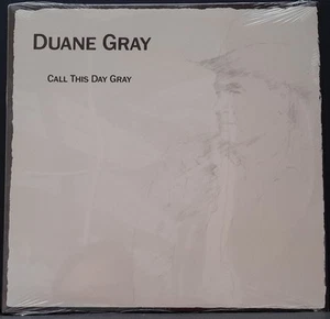 DUANE GRAY - CALL THIS DAY GRAY SEALED WITH LTD ED. ART WORK PRINT/SIGNED RARE! - Picture 1 of 6