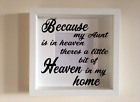 Box Frame Vinyl Decal Sticker Wall art Quote Because my Aunt is in heaven there