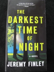 THE DARKEST TIME OF NIGHT Jeremy Finley (2019, Paperback) X-Files, Mr Robot..NPR - Picture 1 of 1