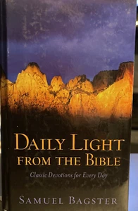 DAILY LIGHT FROM THE BIBLE: CLASSIC DEVOTIONS FOR EVERY By Samuel Bagster *Mint* - Bild 1 von 4