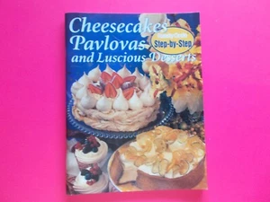 Family Circle - Cheesecakes Pavlovas and Luscious Desserts Step-by-Step Recipes - Picture 1 of 8