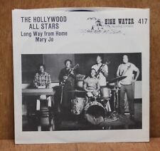 The Hollywood All Stars Long Way From Home Mary Jo High Water 417 7" 45 RPM