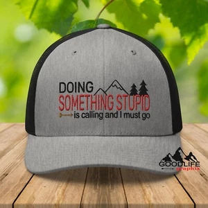 Something Stupid is Calling and I Must Go Cappello da camionista per uomo donna - Foto 1 di 30