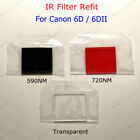 Appareil photo à faire soi-même infrarouge refit filtre de coupure infrarouge coupe infrarouge pour Canon 6D 6DII 6D2