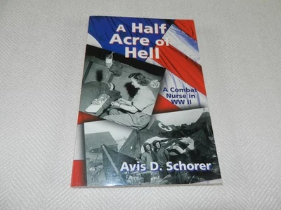 WW II Italy  56th Evacuation Hospital  & Nurse at Anzio   "A HALF ACRE OF HELL" — 第 1/4 张图片