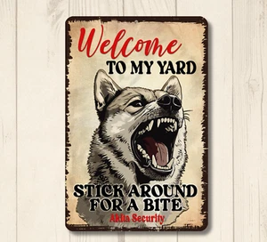 Akita Welcome to My Yard House Sign funny dog metal security warning tin outdoor - Picture 1 of 7