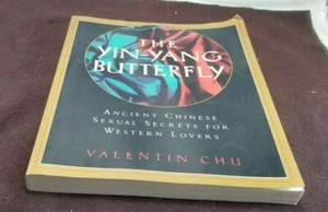 The Yin-Yang Butterfly: Ancient Chinese Sexual Secrets for Western Lovers by… - Picture 1 of 9