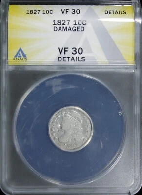 1827 CAPPED BUST DIME ANACS VF-30 DETAILS (2532114) - Image 1 of 4