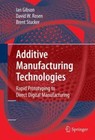 Additive Manufacturing Technologies: Rapid Prototyping to Direct Digital Manufac