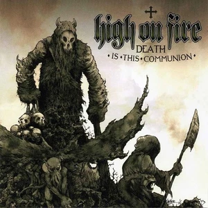 Death Is this Communion by High on Fire (CD, 2007) Like New Ships 1st Class - Picture 1 of 2