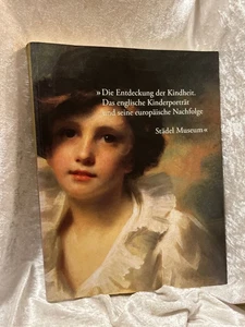 Die Entdeckung der Kindheit: Das englische Kinderporträt und seine europäische N - Bild 1 von 1