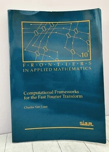 Computational Frameworks for Fast Fourier Transform Frontiers Applied Mathematic - Foto 1 di 4