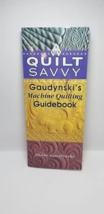 Quilt Savvy Gaudynski's Machine Quilting Guidebook by Diane Gaudynski - Picture 1 of 2