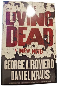 The Living Dead by George A. Romero (ARC) 2020 - Picture 1 of 1