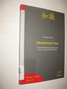 Zukunftsmarkt China von Christian Strohm (2007, Taschenbuch) - Bild 1 von 1