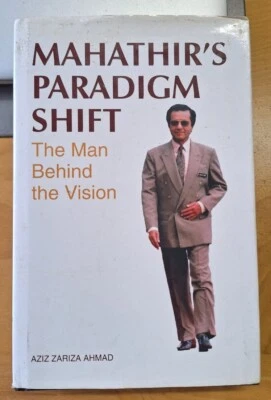 Mahathir's Paradigm Shift - The Man Behind the Vision - Aziz Zariza Ahmad 1997 - Image 1 of 4