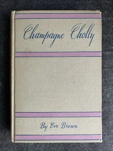 Champagne Cholly ...Maury Paul by Eve Brown : (HC, 1947, First Edition) : GC - Picture 1 of 9