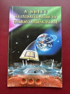 Brief Illustrated Guide To Understanding Islam - I.A. Ibrahim (Paperback, 1997) - Bild 1 von 6