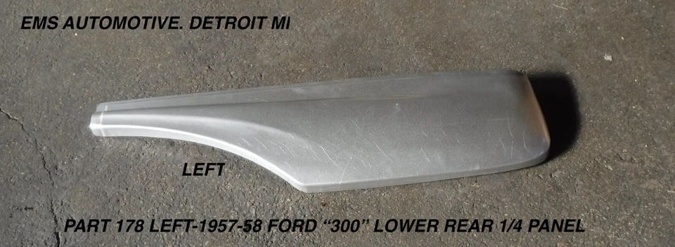 1957,1958 FORD LOWER REAR 1/4 PANEL, CUSTOM,300,RANCH WAGON, RANCHERO #178 LEFT - Image 1 of 1