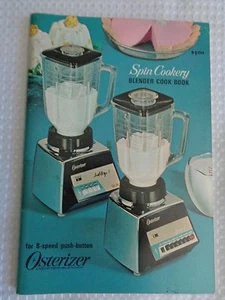 OSTERIZER 8 speed Spin Cookery Blender Cook Book 1968 manual 80 pgs - Foto 1 di 3