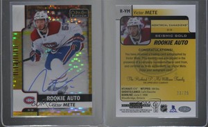 2017-18 O-Pee-Chee Platinum Rainbow Seismic Gold /25 Victor Mete Rookie Auto RC