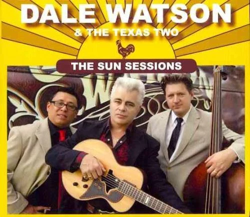 DALE WATSON/THE TEXAS TWO - THE SUN SESSIONS [DIGIPAK] NEW CD - Image 1 of 1