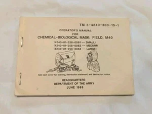 TM 3-4240-300-10-1 Manuale Operatore, Campo Maschera Chimico-Biologica M40 1988 - Foto 1 di 3