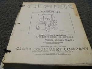 Clark Government Clarklift 40B Forklift Parts & Maintenance Manual GX10B1-5 xz - Picture 1 of 1