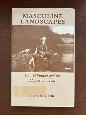 Masculine Landscapes: Walt Whitman and the Historical Text. Fone. 1992. HCDJ. - Image 1 of 4