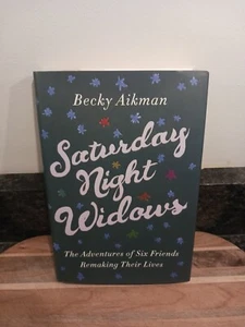 SATURDAY NIGHT WIDOWS by Becky Aikman (1ST EDITION - 1ST PRINTING) LIKE NEW - Bild 1 von 6