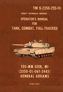 790 pg. 1981 (DRAFT) TM 9-2350-255-10 M1 ABRAMS 105mm TANK OPERATOR on Data Disc - Picture 1 of 24