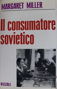 MARGARET MILLER IL CONSUMATORE SOVIETICO RIZZOLI 1967 - Picture 1 of 1