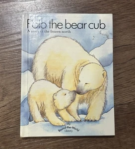 Polo The Bear Cub A Story Of The Frozen North - Imagen 1 de 2