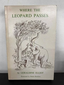 Where the Leopard Passes by Geraldine Elliot - 1981 Paperback - Picture 1 of 5