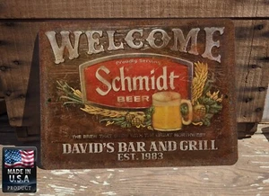 Personalized Schmidt Beer Welcome Distressed Reproduction 9"x12" Metal Bar Sign - Picture 1 of 11