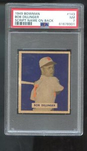 1949 Bowman #143 Bob Dillinger Script Name On Back PSA 7 Graded Baseball Card
