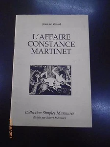 JEAN DE VILLIOT - L'AFFAIRE CONSTANCE MARTINET - IN FRANCESE - Foto 1 di 1