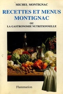 Recettes et menus Montignac ou La gastronomie nutritionnelle: 1 Montignac, Miche - Picture 1 of 1