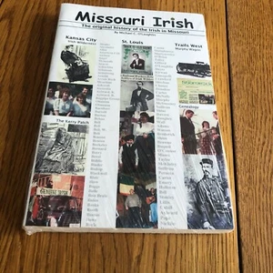 Missouri Irish: The Original History of the Irish in Missouri Paperback NEW - Picture 1 of 2