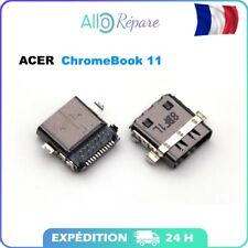 Connecteur de Charge Acer Chromebook 11 C771 C771T CB315-1H CB315-2H CB315-3H