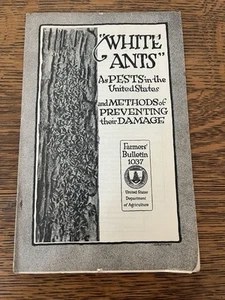 USDA Farmers Bulletin Weiße Ameisen als Schädlinge in den USA und Methoden zur Verhinderung 1919 - Bild 1 von 5